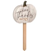 Give Thanks Pumpkin Garden Sign