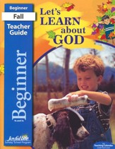 Let's Learn about God Beginner Teacher Guide (ages 4 &  5; 2018 Edition)