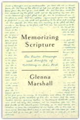 Memorizing Scripture: The Basics, Blessings, and Benefits of Meditating on God's Word