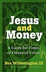 Jesus and Money: A Guide for Times of Financial Crisis - eBook