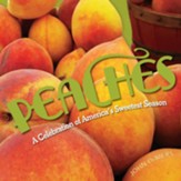 Peaches: A Celebration of America's Sweetest Season / Digital original - eBook