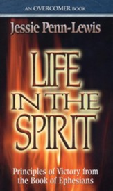 Life in the Spirit: Principles of Victory from the Book of Ephesians - eBook