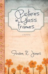 Pictures in Glass Frames: a devotional - eBook