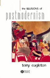 The Illusions of Postmodernism - eBook