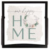 Our Happy Home Framed Art