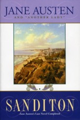 Sanditon: Jane Austen's Last Novel Completed