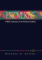 Proverbs: A Bible Commentary in the Wesleyan Tradition - eBook