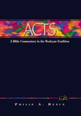 Acts: A Bible Commentary in the Wesleyan Tradition - eBook
