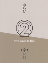 Two Ways to Live, Updated Edition--Pack of 50