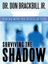 Surviving the Shadow: Coping with the Crisis of Life - eBook