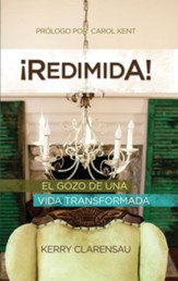 !Redimida!: El gozo de una vida transformada - eBook