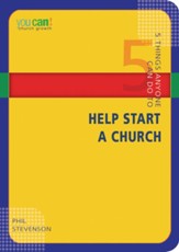 5 Things Anyone Can Do to Help Start a Church - eBook