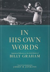 In His Own Words: The Wisdom of Billy Graham
