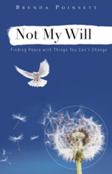 Not My Will: Finding Peace with Things You Can't Change - eBook