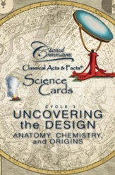 Classical Acts and Facts Science Cards: Anatomy,  Chemistry, and Origins (2nd Edition)