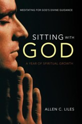 Sitting with God: Meditating for God's Divine Guidance - eBook