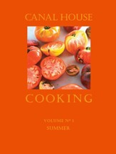Canal House Cooking Volume N 1: Summer - eBook