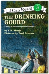 The Drinking Gourd: A Story of the  Underground Railroad