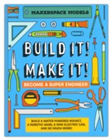 Build It! Make It! Makerspace Models