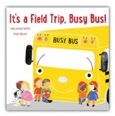 It's a Field Trip, Busy Bus!