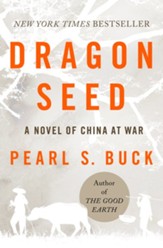 Dragon Seed: The Story of China at War - eBook
