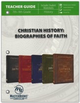 Christian History: Biographies of Faith Teacher Guide
