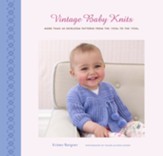 Vintage Baby Knits: More Than 40 Heirloom Patterns from the 1920s to the 1950s - eBook