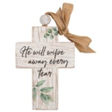 He Will Wipe Away Every Tear Wood Cross