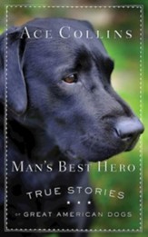 Man's Best Hero - eBook [ePub]: True Stories of Great American Dogs - eBook