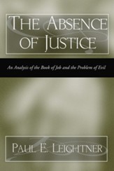The Absence of Justice: An Analysis of the book of Job and the Problem of Evil