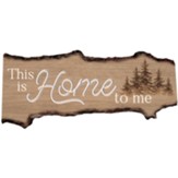 This is Home to Me Bark Wall Art