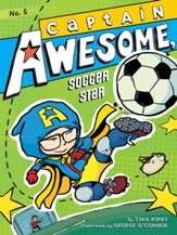 #5: Captain Awesome, Soccer Star