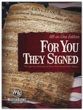 For You They Signed All-in-One Edition: The Spiritual  Heritage of Those Who Shaped Our Nation
