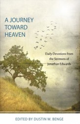 A Journey Toward Heaven: Daily Devotions from the Sermons of Jonathan Edwards - eBook