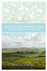 Anne Steele and Her Spiritual Vision - eBook