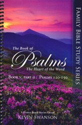 Psalms: The Heart of the Word, Book 5