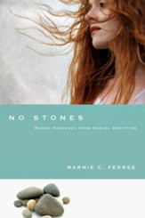No Stones: Women Redeemed from Sexual Addiction - eBook