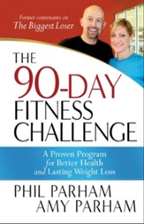 The 90-Day Fitness Challenge: A Proven Program for Better Health and Lasting Weight Loss - eBook