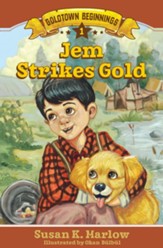Jem Strikes Gold: Goldtown Beginnings, #1