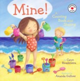 Mine!: A Counting Book About Sharing