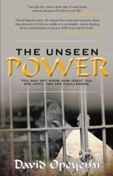 The Unseen Power: You may not know what you are worth until you are challenged - eBook