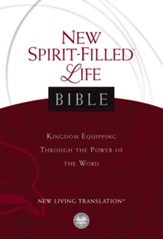 New Spirit-Filled Life Bible, New Living Translation (NLT): Kingdom Equipping Through the Power of the Word - eBook