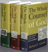 The Whole Counsel of God - Volumes 1-3