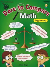 Dare to Compare: Math, Beginning  (Grades 2-3)
