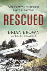 Rescued: One Family's Miraculous Story of Survival - eBook