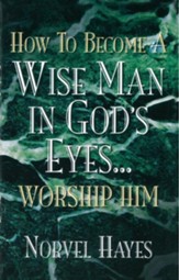 How to Become a Wise Man in God's Eyes - eBook