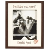 God Knew Our Hearts Needed You Framed Wall Art