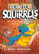 A Twisty-Turny Journey, Dead Sea Squirrels #11
