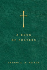 A Book of Prayers: A Guide to Public and Personal Intercession - eBook