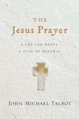The Jesus Prayer: A Cry for Mercy, a Path of Renewal - eBook